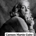 carmen martin gaite